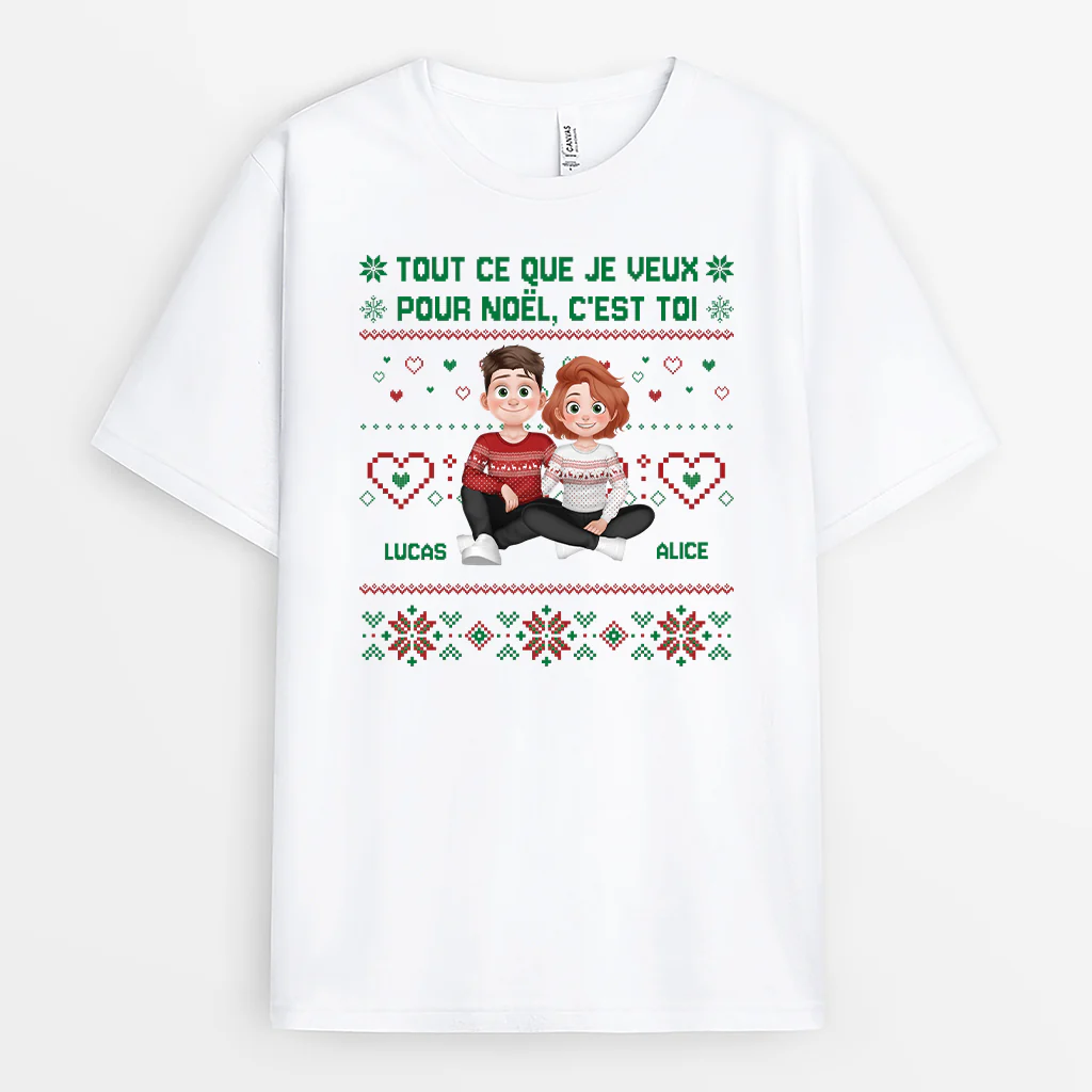 T-Shirt Couple Personnalisé – Tout Ce Que Je Veux Pour Noël C'est Toi