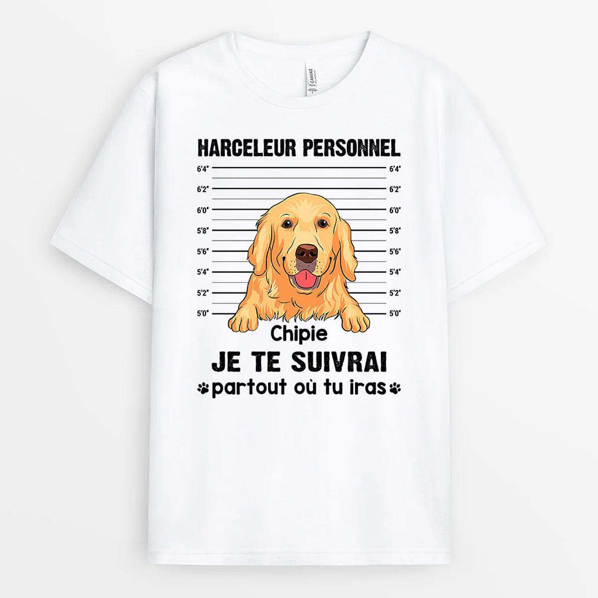 T-Shirt Personnalisé Drôle – Je Te Suivrai Partout Où Tu Iras - Image 2