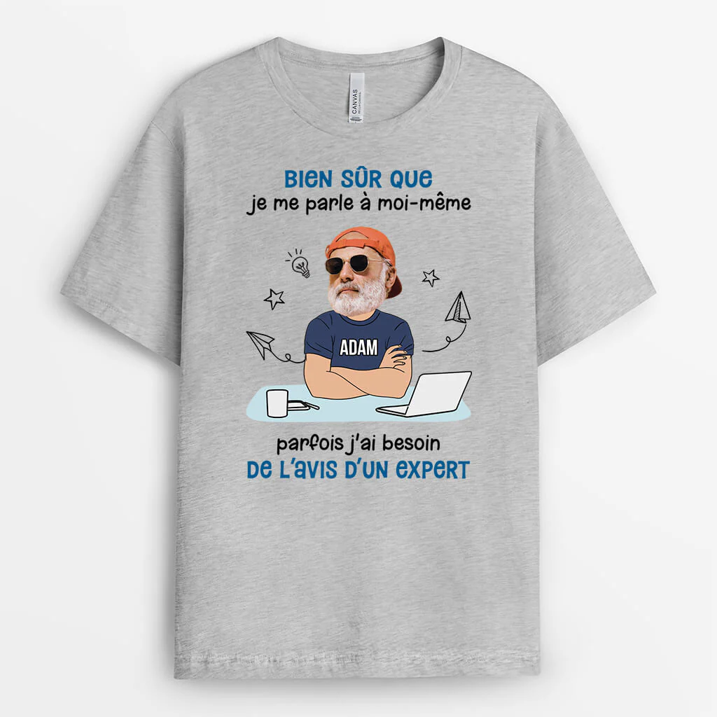 T Shirt Personnalisé Homme | J'Ai Besoin De L'Avis D'Un Expert