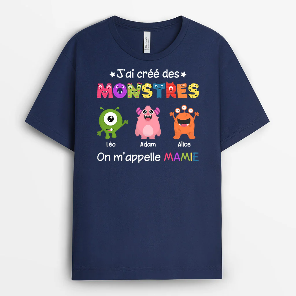 Tee-shirt Mamie Personnalisé - J'ai Crée des Monstres On M'appelle Mamie