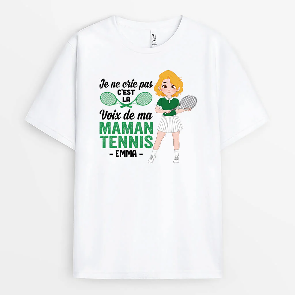T-shirt Je Ne Crie Pas C'est La Voix De Ma Maman Tennis Personnalisé