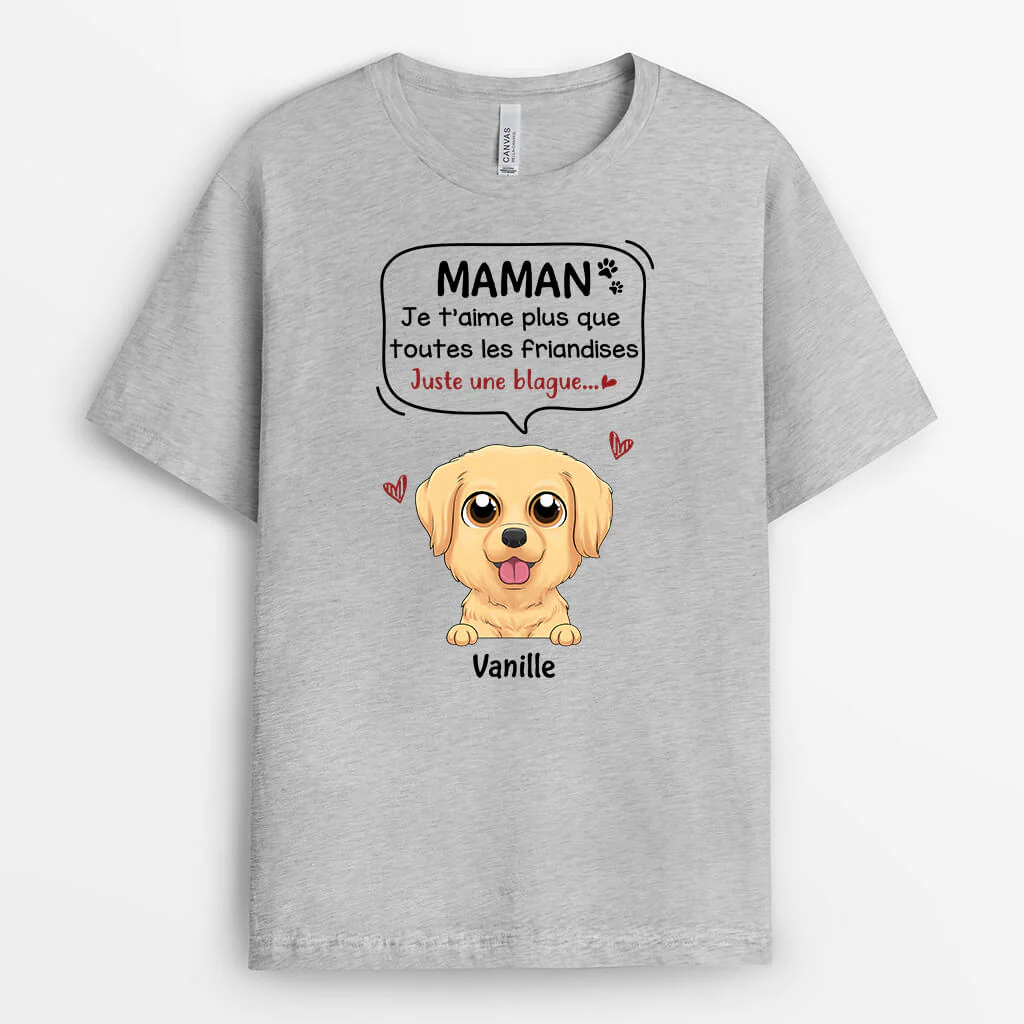 T Shirt Chien Personnalisé | Je T'aime Plus Que Toutes Les Friandises