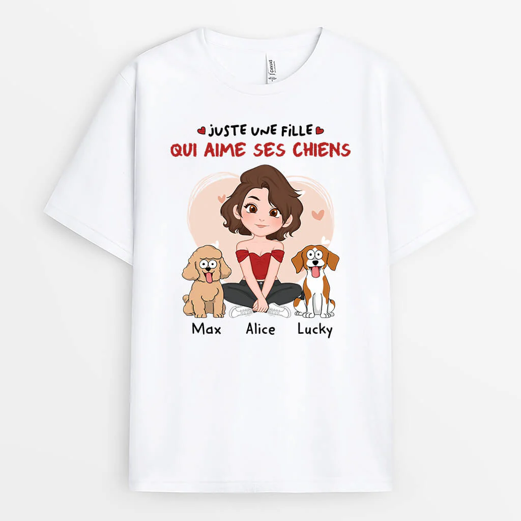 Tee Shirt Personnalisé Femme – Juste Une Fille Qui Aime Ses Chiens