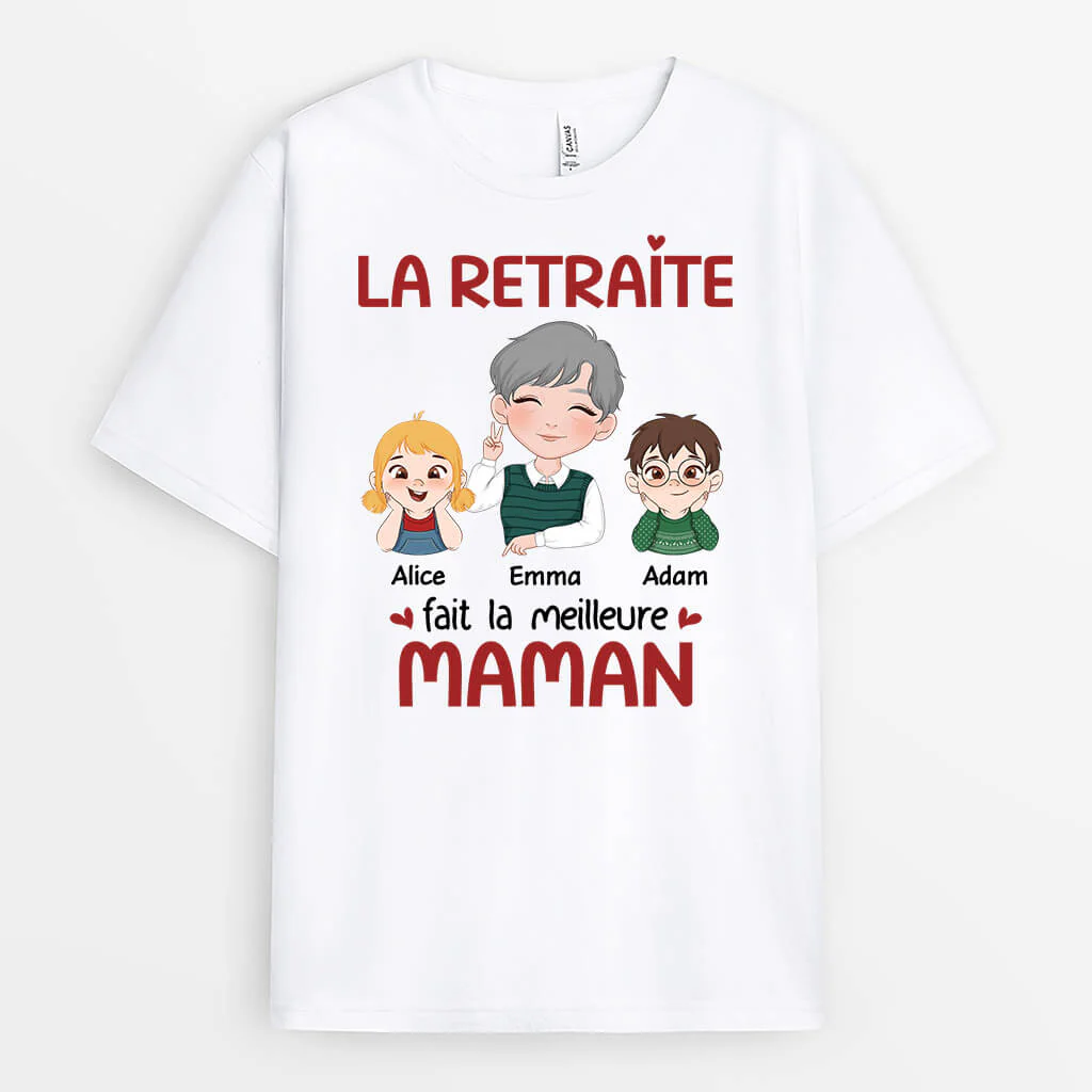 T-shirt La Retraite Fait La Meilleure Mamie Personnalisé
