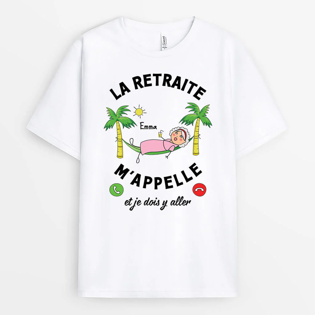 T-shirt Personnalisé Retraite - La Retraite M'Appelle Version Femme