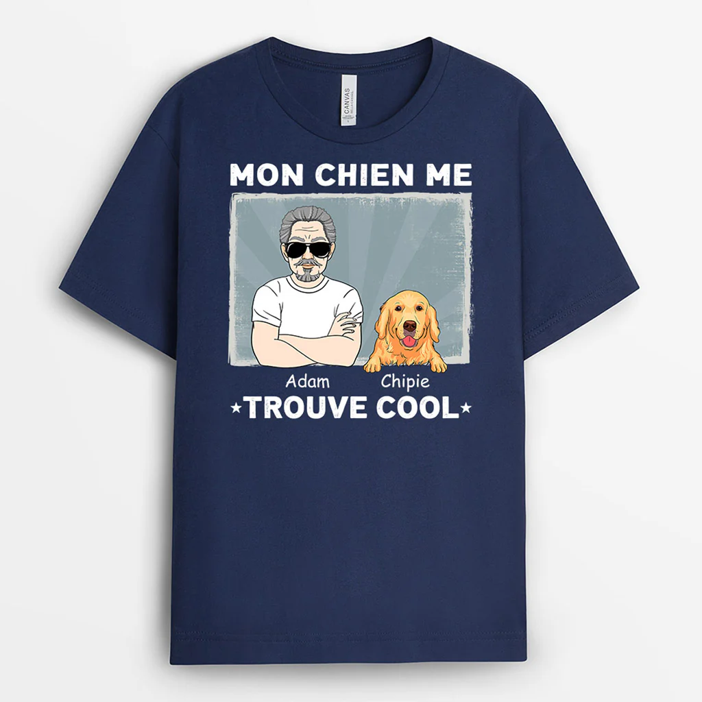 T-shirt Chien Personnalisé - Mon Chien Me Trouve Cool