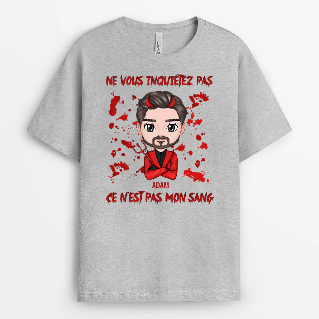 T-shirt Ne Vous Inquiétez Pas Ce N'Est Pas Mon Sang Personnalisé