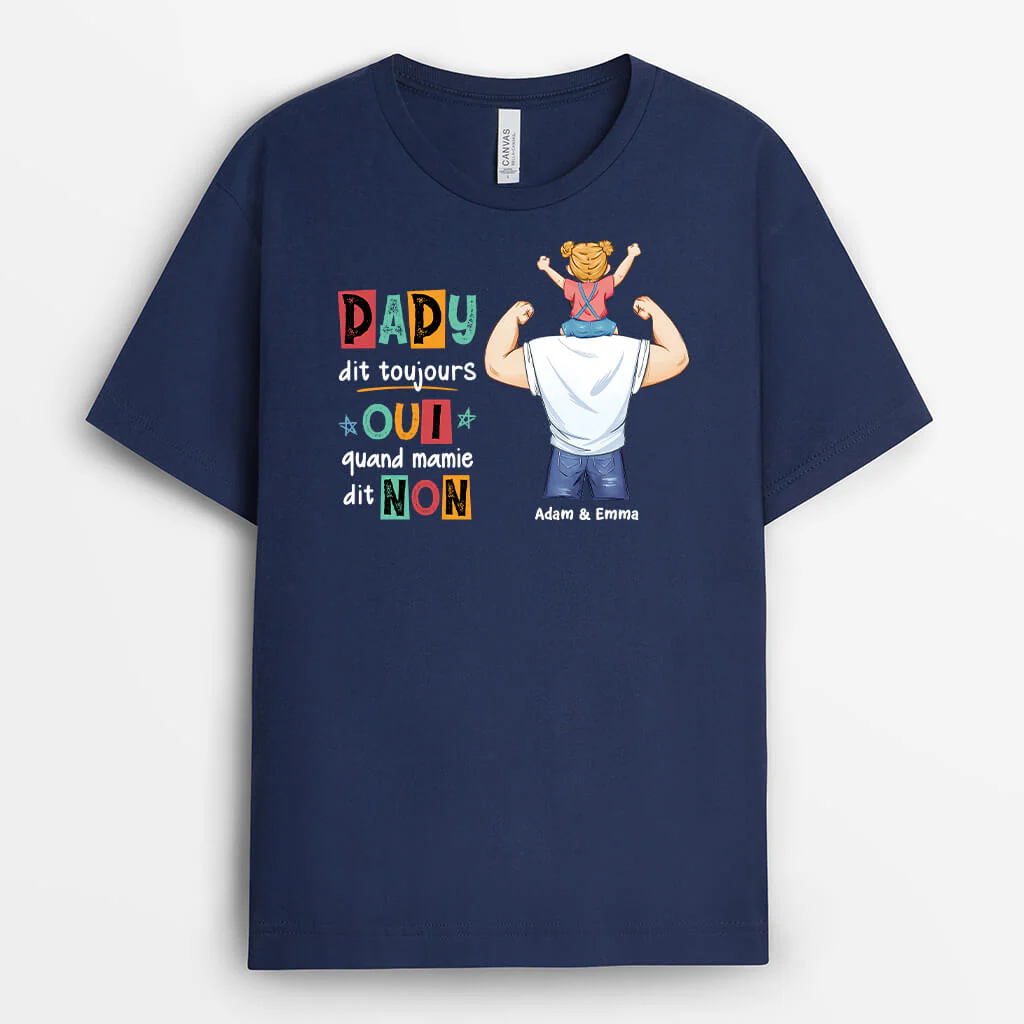 T-shirt Personnalisé - Papa Dit Toujours Oui Quand Maman Dit Non - Image 2
