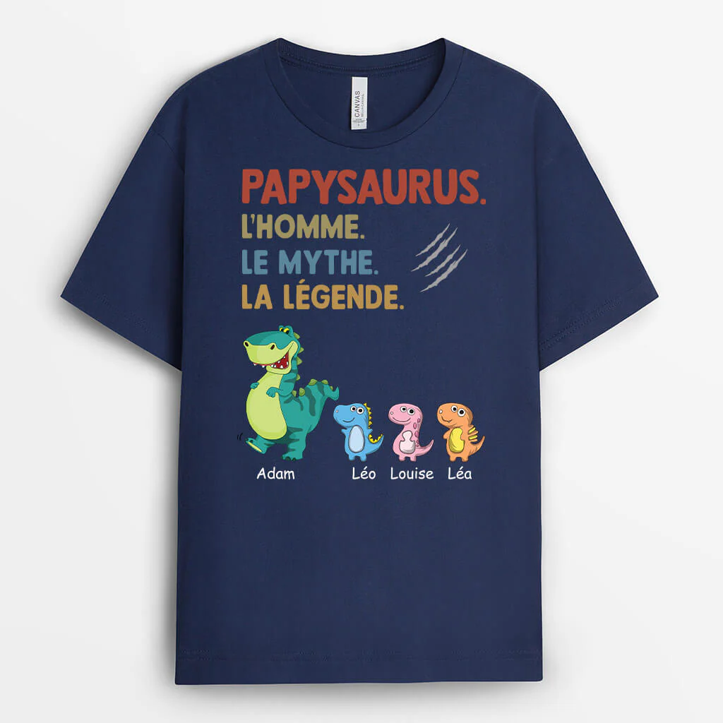 Tee Shirt Personnalisé Papy - Papysaurus, L'Homme, Le Mythe, La Légende