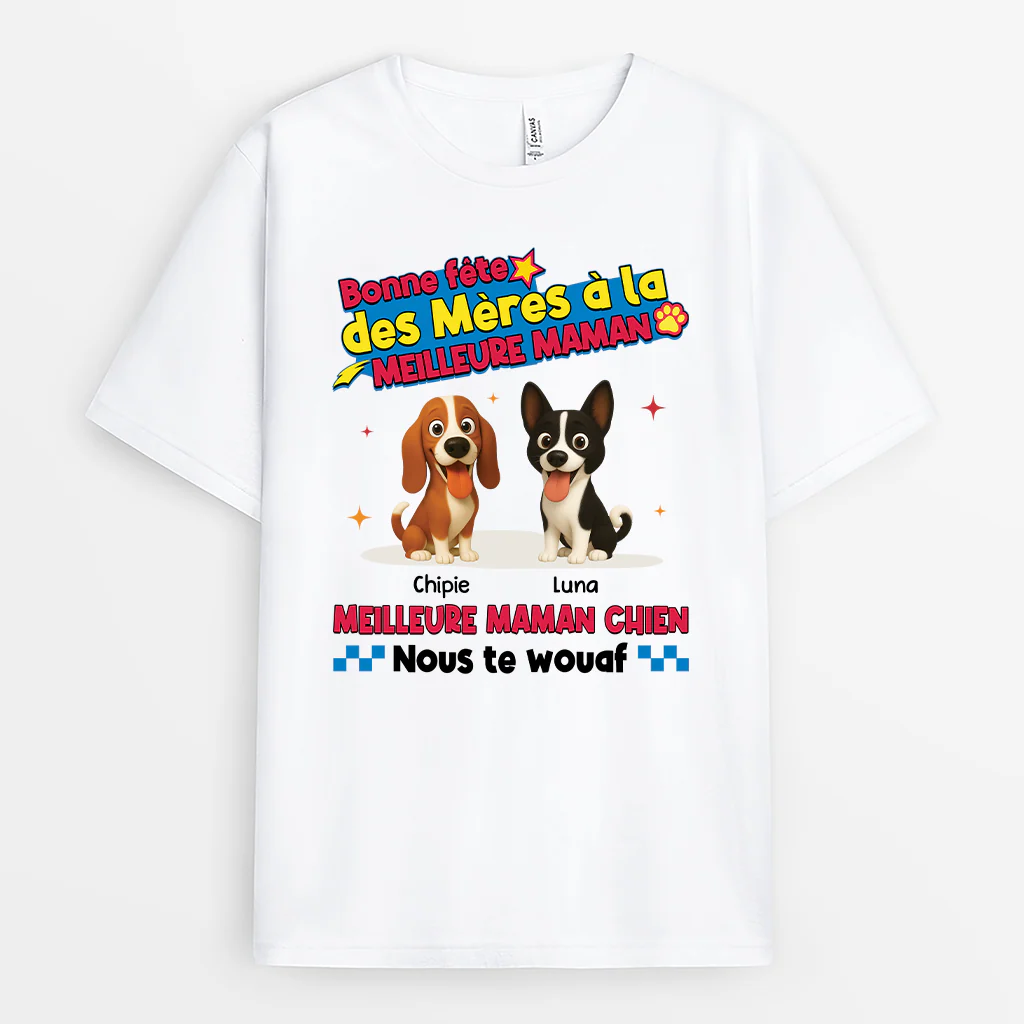 T-shirt Personnalisé Chien - Joyeuse Fête Des Mères À La Maman Chien
