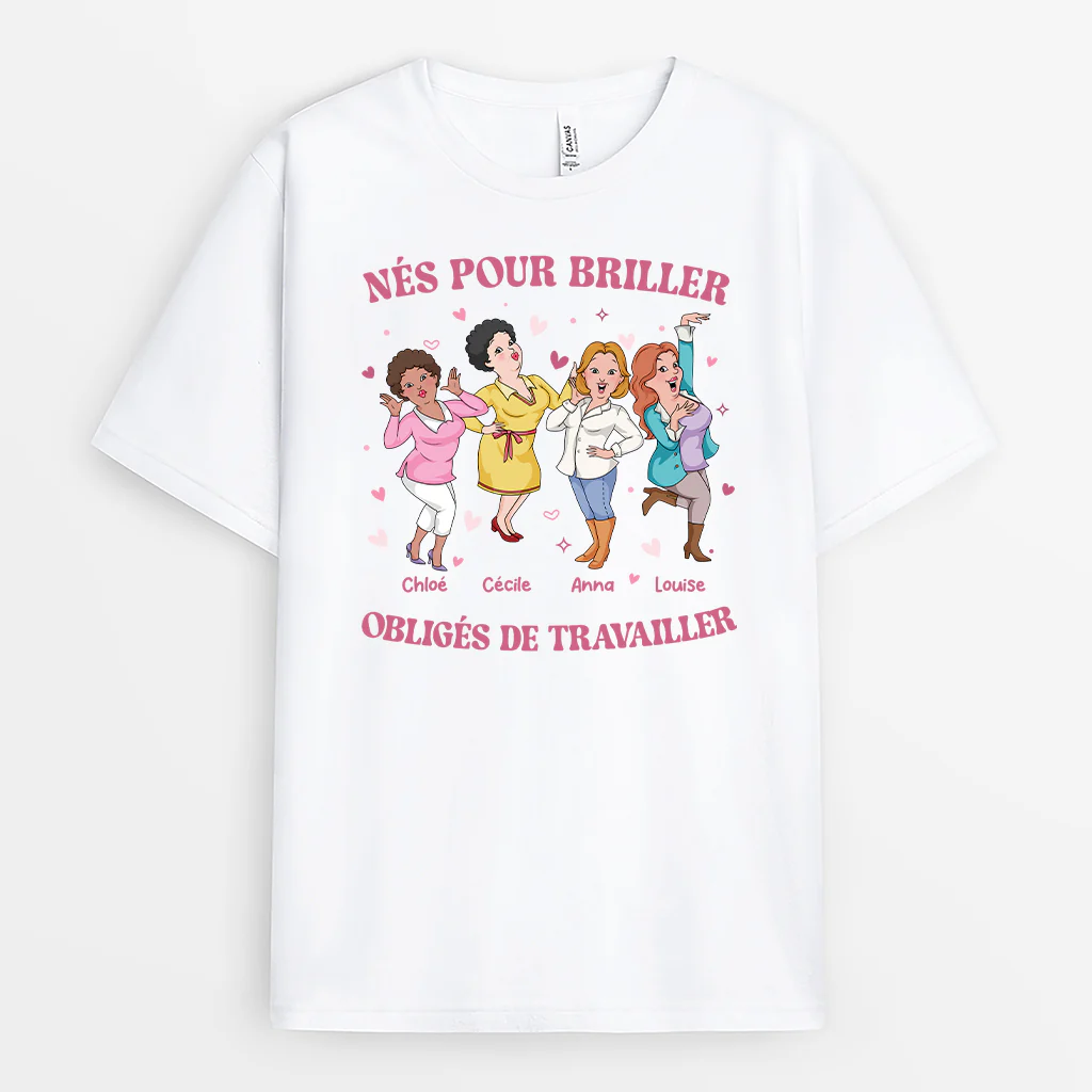 T-shirt Personnalisé Collègue - Née Pour Briller