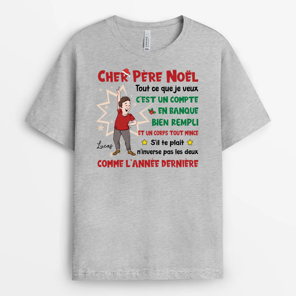 T-shirt Personnalisé Drôle Femme/Homme - Cher Père Noël Tout Ce Que Je Veux - Image 2