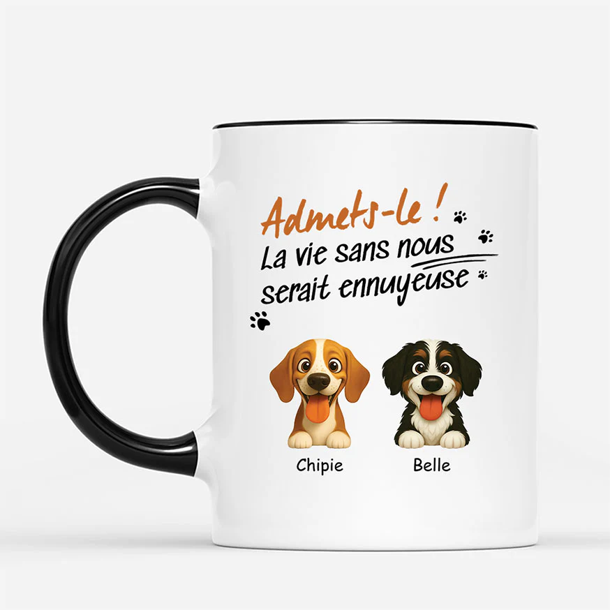 Mug personnalisé – La vie serait ennuyeuse sans des chiens - Image 2