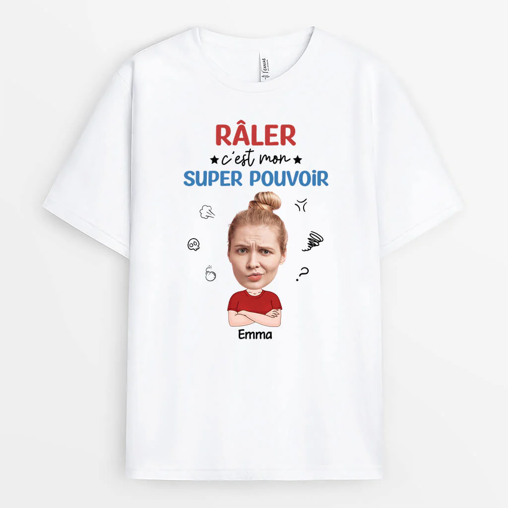 Tee Shirt Personnalisé Femme – Râler, C'est Mon Super Pouvoir