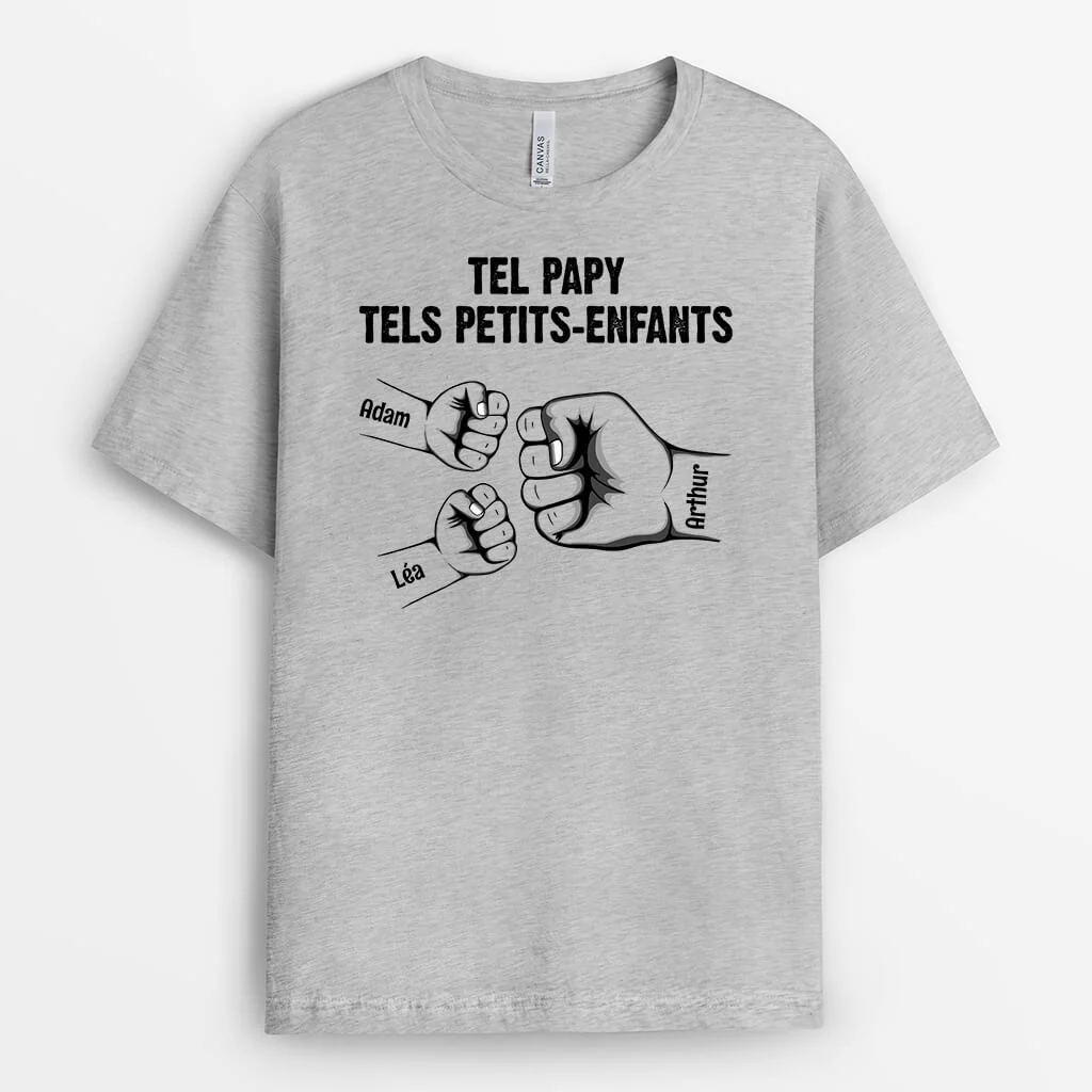 T shirt Personnalisé Papy - Tel Grand-Père Telle Fille Poing