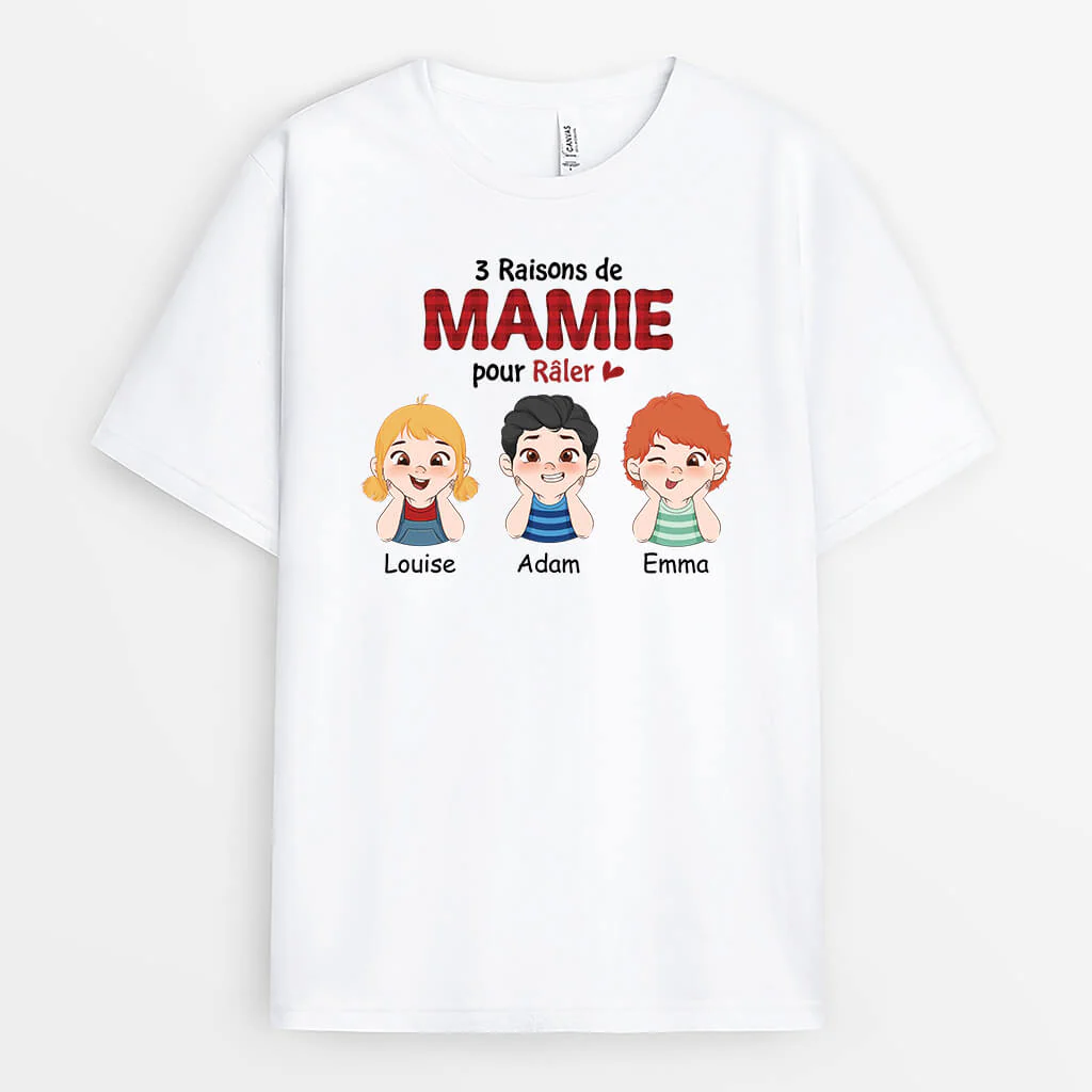Trois Raisons De Mamie - T-Shirt Personnalisé pour Mamie