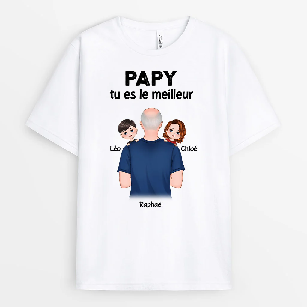 T shirt Personnalisé Grand Père - Tu Es Le Meilleur Papy