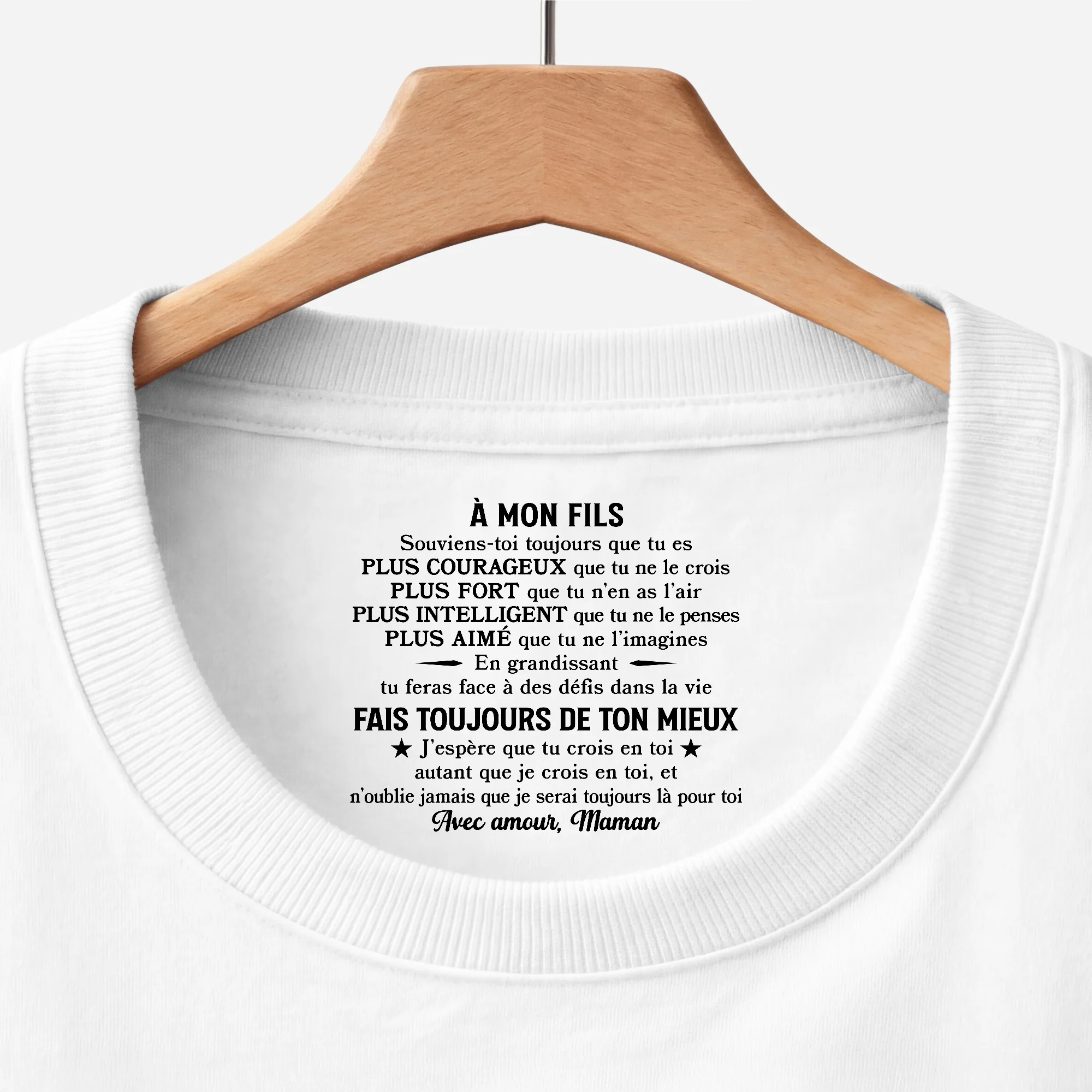 Tee Shirt Personnalisé Femme/Homme Avec Texte À L’intérieur Du Col Couleur Claire - Mon Fils Ma Fills Crois En Toi