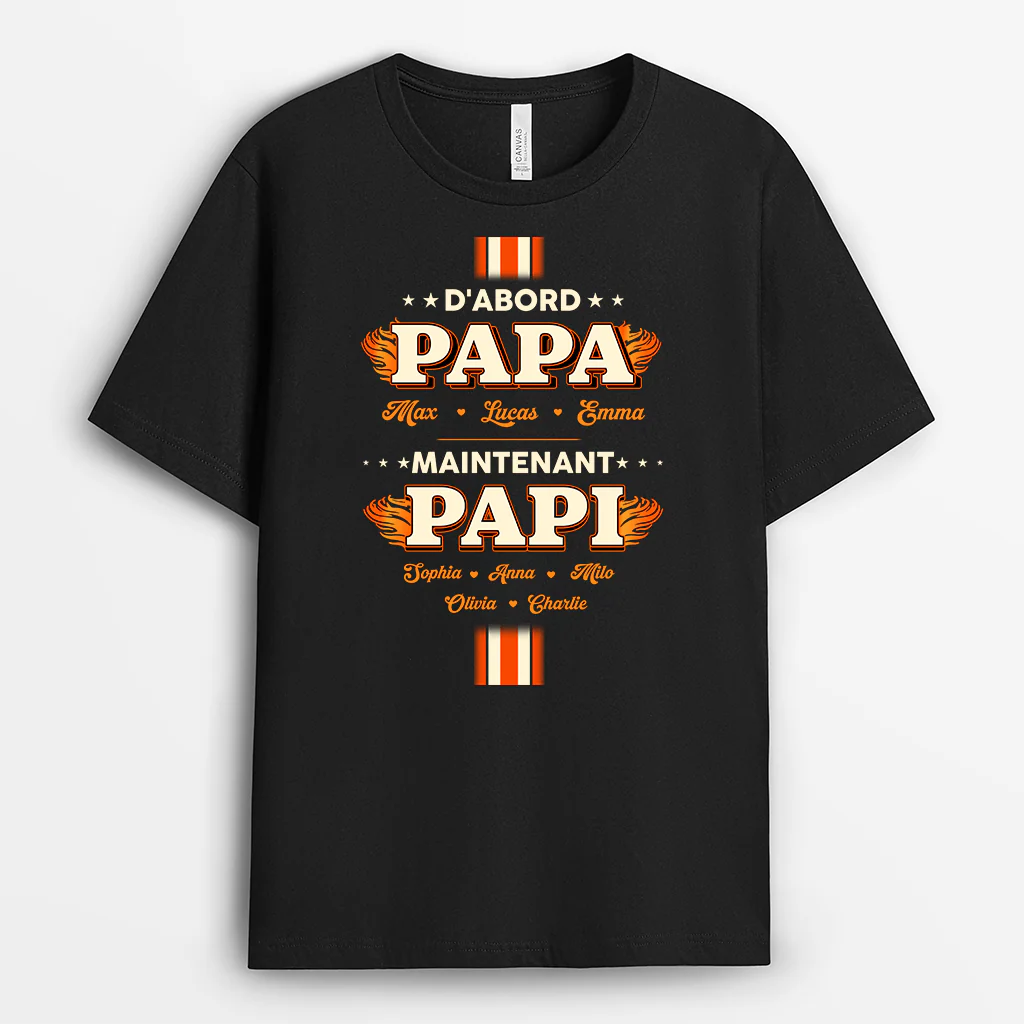 T Shirt Personnalisé Papy | D'abord Papa Maintenant Papy