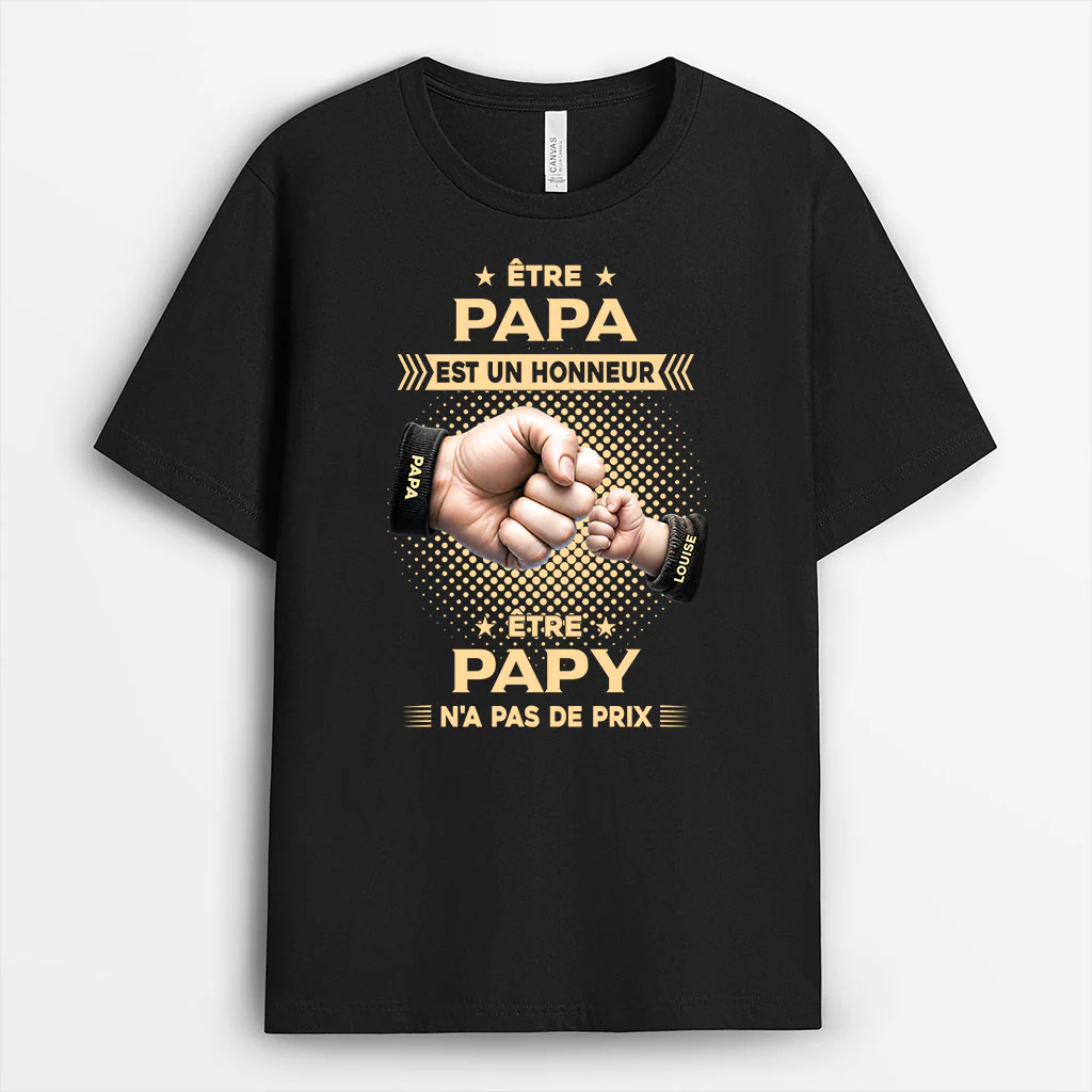 Tee Shirt Personnalisé Papa Papy - Être Papa Est Un Honneur