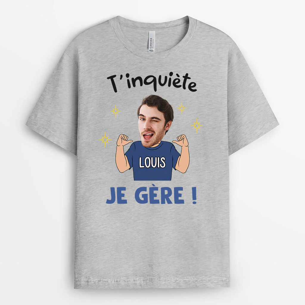 T-Shirt Personnalisé Drôle – T’inquiète, Je Gère - Image 2