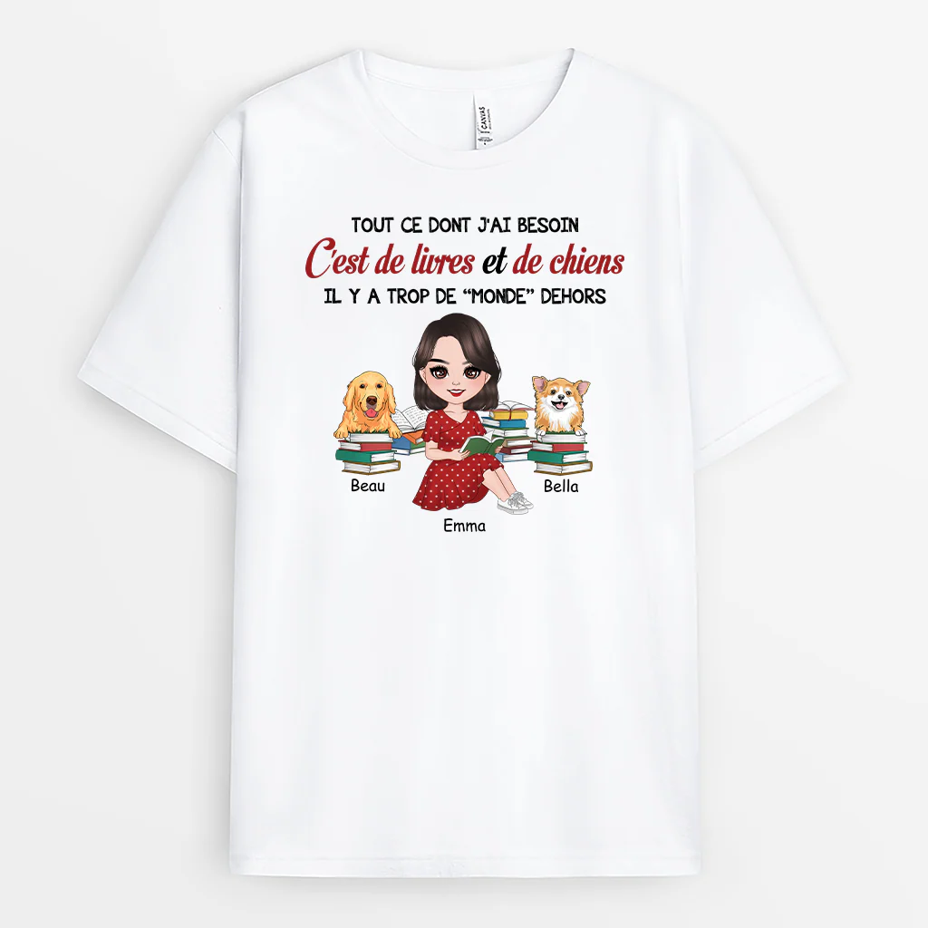 T Shirt Chien Personnalisé | Tout Ce Dont J'ai Besoin C'est De Livres Et De Chiens