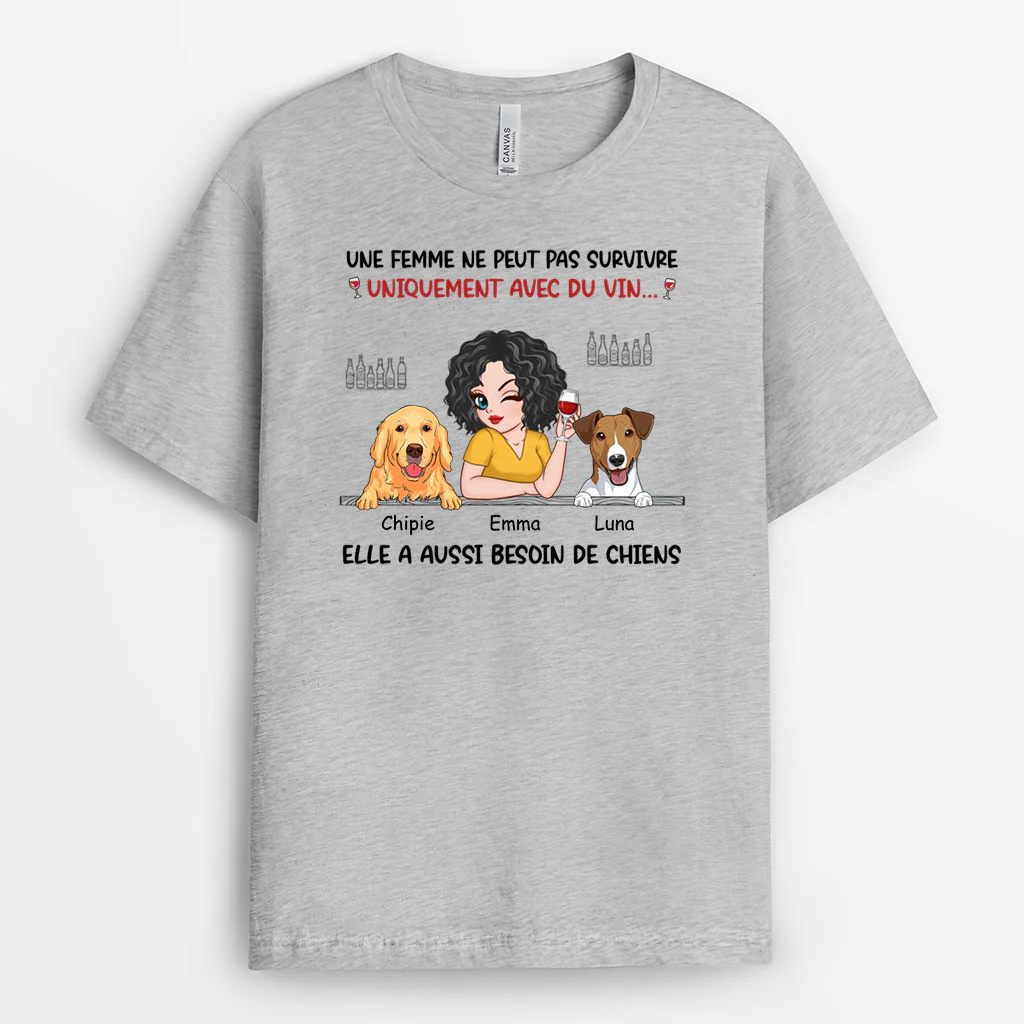 Une Femme A Aussi Besoin De Chiens - T Shirt Personnalisé Chien - Image 2