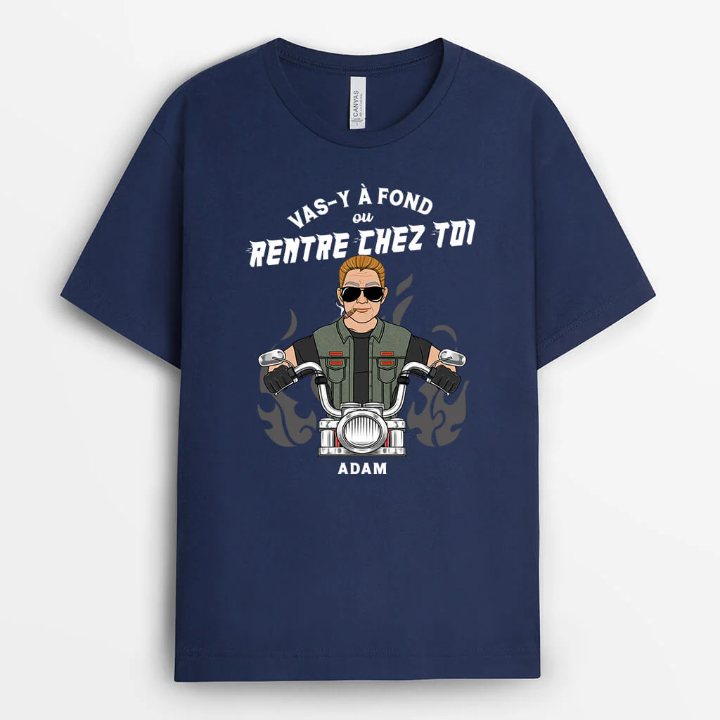 T Shirt Homme Personnalisé | Vas Y À Fond Ou Rentre Chez Toi - Image 2