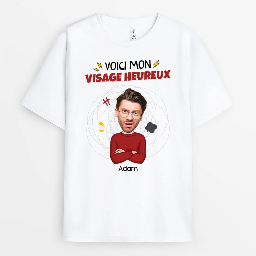 T-Shirt Personnalisé Drôle – Voici Mon Visage Heureux